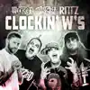 Clockin' W's (feat. Rittz) - Single album lyrics, reviews, download