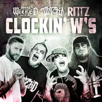 Clockin' W's (feat. Rittz) - Single - Twiztid