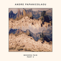 Andre Papanicolaou - Modern Pain, Part. 2 - EP artwork