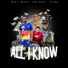 All I Know (feat. Lil Koo) - Single album lyrics, reviews, download