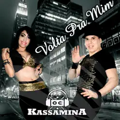 Volta pra Mim - Single - Banda Kassamina Volta pra Mim - Single - Banda Kassamina