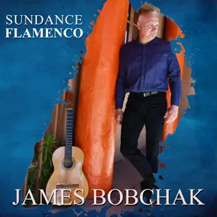 descargar álbum James Bobchak - Sundance Flamenco