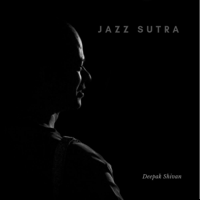 Deepak Shivan - Jazz Sutra artwork