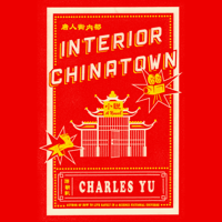 Charles Yu - Interior Chinatown: A Novel (Unabridged) artwork