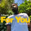 For You (feat. Bella Alubo) - Single album lyrics, reviews, download