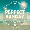 Perfect Sunday - Single album lyrics, reviews, download