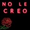 No Le Creo - TMG4 lyrics