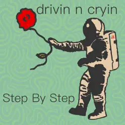 Step by Step - Single - Drivin' n' Cryin' Step by Step - Single - Drivin' n' Cryin'