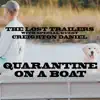 Quarantine on a Boat (feat. Creighton Daniel) - Single album lyrics, reviews, download