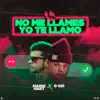 Stream & download No Me Llames Yo Te Llamo - Single