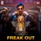 Freak Out (From 