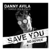 Stream & download Save You (No Advice) [feat. Famous Dex & XNilo] - Single