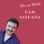 Flor Sin Retoño - Ram saldaña