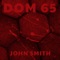 John Smith - Dom 65 lyrics