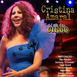 A Vida É um Circo (Ao Vivo) - Cristina Amaral