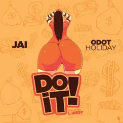 Do It (feat. O Dot Holiday) - Single by Jai album reviews, ratings, credits