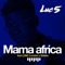 Mama africa (feat. LDNC London & Shikito) - Luc 5 lyrics