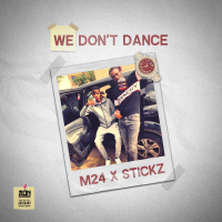 M24 & Stickz - We Don't Dance artwork