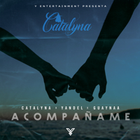 Catalyna, Yandel & Guaynaa - Acompáñame artwork