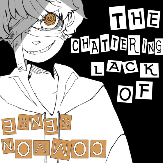 Cover artwork for The Chattering Lack of Common Sense