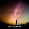 Two Skies Awake - EP album lyrics, reviews, download