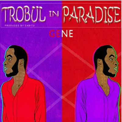 Trobul in Paradise - Single - Gene