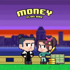 Money - Single - Elias Diaz Money - Single - Elias Diaz