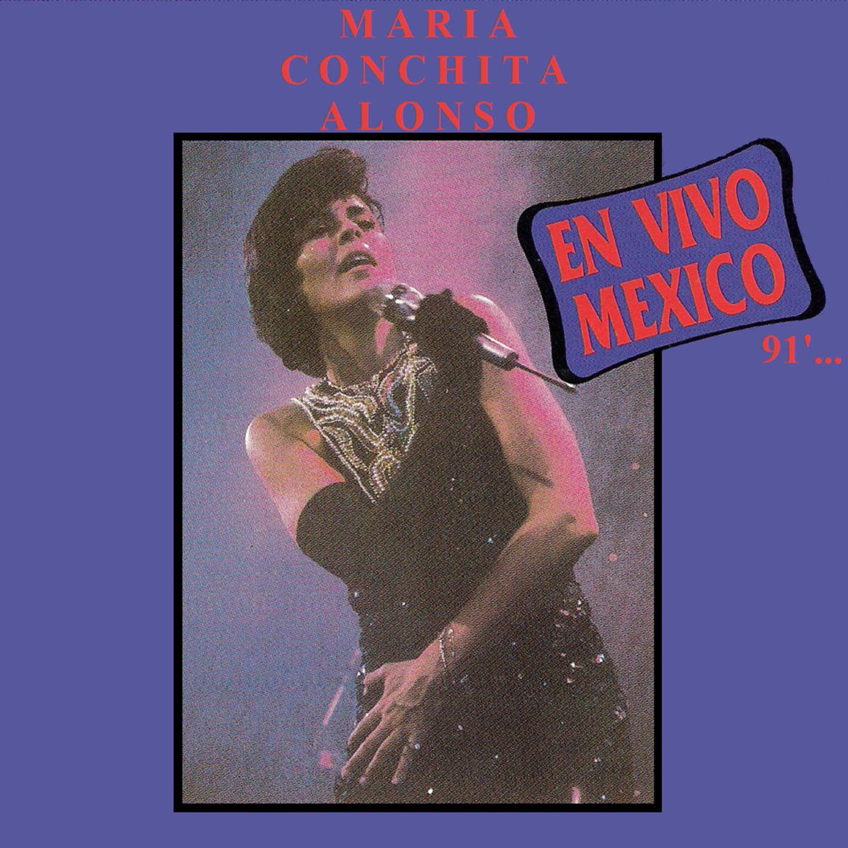‎En Vivo México 91' (En Vivo) by Maria Conchita Alonso on Apple Music