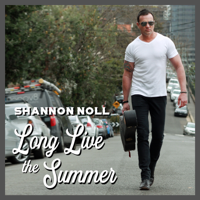 Long Live the Summer-Shannon Noll