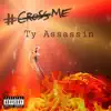 Cross Me - Single album lyrics, reviews, download