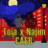 Stream & download Caer (feat. Najim) - Single