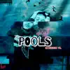 Pools Extended Version album lyrics, reviews, download