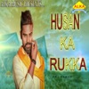 Husan Ka Rukka - Single