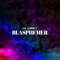 Blasphemer - In Orbit lyrics