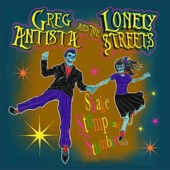 Greg Antista and the Lonely Streets - Shiver