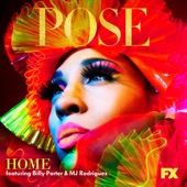 Home (feat. MJ Rodriguez, Billy Porter & Our Lady J) [From "Pose"] artwork