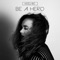 Be a Hero - Krigarè lyrics