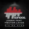 Día de Ayer (feat. Héctor Lavoe) [Extended Mix] song lyrics