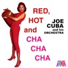 Red, Hot And Cha Cha Cha