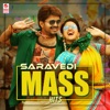 Saravedi Mass Hits