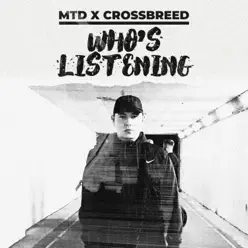 Who's Listening - Single - Crossbreed Who's Listening - Single - Crossbreed