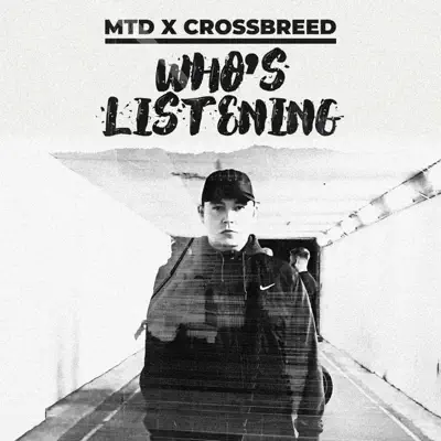 Who's Listening - Single - Crossbreed