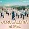 Jerusalema Israel (feat. Noam) [Radio Edit] - Single album lyrics, reviews, download