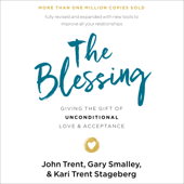 The Blessing - John Trent, Gary Smalley &amp; Kari Trent Stageberg Cover Art