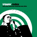 Trippin' Redux (feat. Tony Allen) - EP