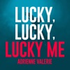 Lucky, Lucky, Lucky Me (Remixes) - Single