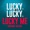 Lucky, Lucky, Lucky Me (Klaas Remix)
