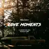 Stream & download Love Moments - EP