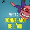 VIP 450 - Donne-moi de l'air