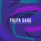 Pulpa Gang (feat. El Supremo & DJ Unic) - El Mulatoide & EriFary lyrics